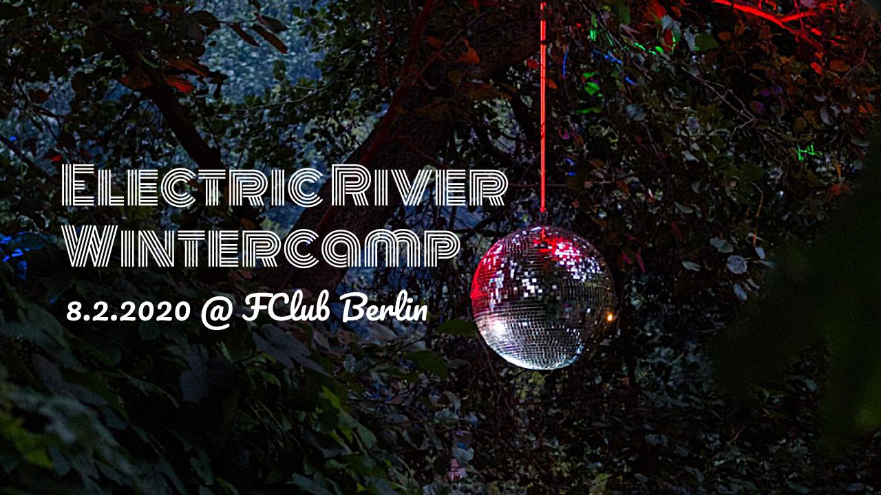 Electric River Wintercamp